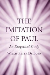 The Imitation of Paul - Willis Peter de Boer - 9781498293679