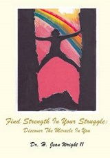Find Strength in Your Struggle - II,  Dr H. Jean Wright - 9781498430685