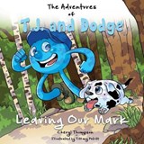 The Adventures of T.J. and Dodge - Cheryl Thompson - 9781498491815