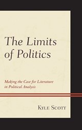 The Limits of Politics - Kyle Scott - 9781498503372