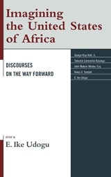 Imagining the United States of Africa - E. Ike Udogu - 9781498507752