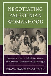 Negotiating Palestinian Womanhood