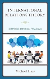 International Relations Theory - Michael Haas - 9781498544993
