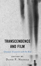 Transcendence and Film - David P. Nichols - 9781498580014