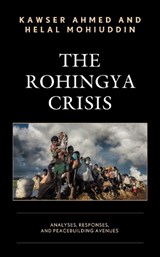 The Rohingya Crisis - Kawser Ahmed ; Helal Mohiuddin - 9781498585767
