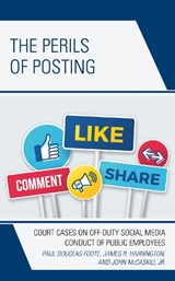 The Perils of Posting - Paul Douglas Foote ; James R. Harrington ; John McCaskill - 9781498588942