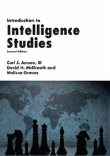 Introduction to Intelligence Studies - III,  Carl J. Jensen ; David H. McElreath ; Melissa Graves - 9781498738347