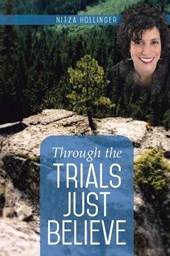 Through the Trials Just Believe