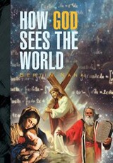 How God Sees the World - Bertin Nana - 9781499020939