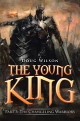 The Young King - WILSON,  Doug - 9781499099959