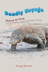 Deadly Voyage - Doug Wilson - 9781499099997