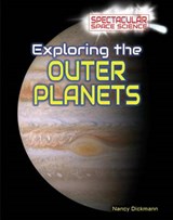 Exploring the Outer Planets - DICKMANN,  Nancy - 9781499436334