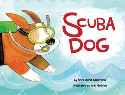 Scuba Dog, STEPHENS,  Ann Marie - Gebonden - 9781499801439