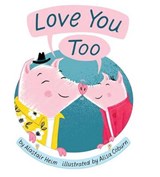 Love You Too - HEIM,  Alastair - 9781499801743