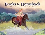 Books by Horseback - Emma Carlson Berne - 9781499820171