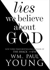 Lies We Believe About God - Wm. Paul Young - 9781501101410