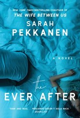 The Ever After - Sarah Pekkanen - 9781501107009