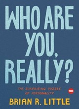 Who Are You, Really? - Brian R. Little - 9781501119972