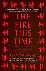 The Fire This Time - Jesmyn Ward - 9781501126369