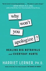 Why Won't You Apologize? - Harriet Lerner, PhD - 9781501129629