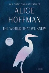 The World That We Knew - HOFFMAN,  Alice - 9781501137570