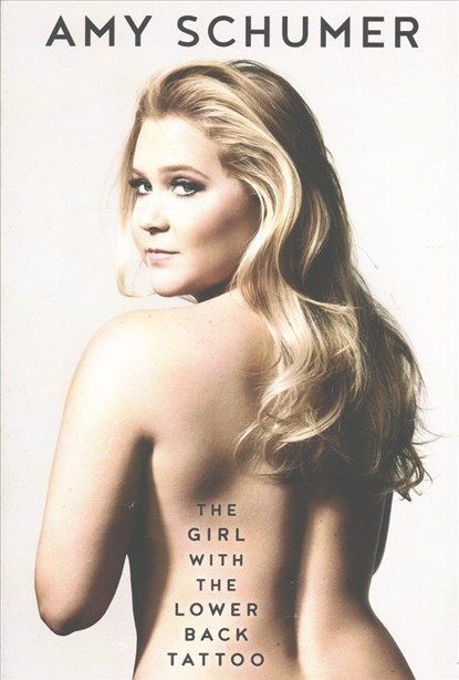 Schumer, A: Girl with the Lower Back Tattoo, Amy Schumer - Paperback - 9781501153051