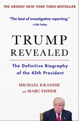 Trump Revealed - Michael Kranish ; Marc Fisher - 9781501155789