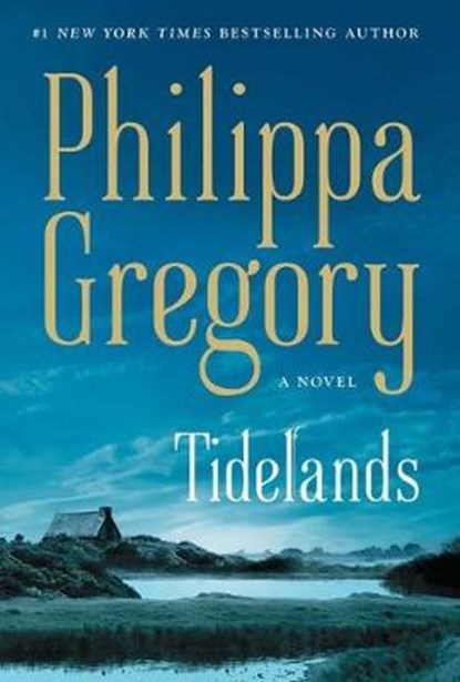Tidelands, GREGORY,  Philippa - Gebonden - 9781501187155