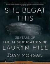 She Begat This - Joan Morgan - 9781501195273
