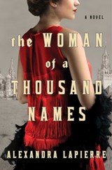 The Woman of a Thousand Names - Alexandra Lapierre - 9781501197932
