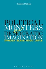 Political Monsters and Democratic Imagination - PROFESSOR PATRICK (LOUISIANA STATE UNIVERSITY,  USA) McGee - 9781501320057