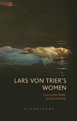 Lars von Trier's Women - DR REX (MONASH UNIVERSITY,  Australia) Butler ; David (Portland State University, USA) Denny - 9781501322457
