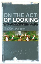 On the Act of Looking - Dr Rex (Monash University Butler ; David (University of Portland Denny - 9781501347900