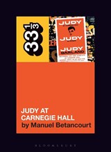 Judy Garland at Carnegie Hall - Betancourt, Manuel - 9781501355103
