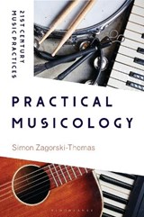 Practical Musicology - Professor Simon (University of West London Zagorski-Thomas - 9781501357794