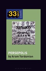 Iannis Xenakis's Persepolis - DR. ARAM (ASSISTANT PROFESSOR OF ANTHROPOLOGY,  Bryn Athyn College, USA) Yardumian - 9781501381515