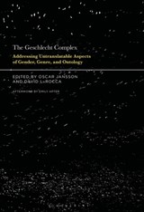 The Geschlecht Complex - Dr. Oscar (Lecturer and Post-Doctoral Researcher Jansson ; Dr. David (Cornell University LaRocca - 9781501381966
