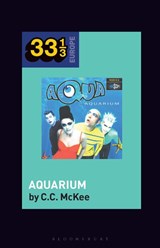 Aqua's Aquarium - Dr. C.C. (Assistant Professor of History of Art McKee - 9781501384189