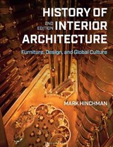 History of Interior Architecture - Mark (University of Nebraska-Lincoln Hinchman - 9781501385605