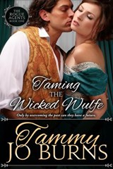 Taming the Wicked Wulfe - Tammy Jo Burns - 9781501488399