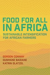 Food for All in Africa - CONWAY,  Gordon ; Badiane, Ousmane ; Glatzel, Katrin - 9781501743887
