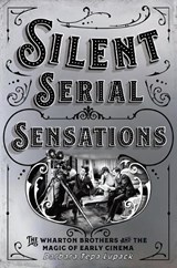 Silent Serial Sensations - Barbara Tepa Lupack - 9781501748189