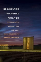 Documenting Impossible Realities - Susan Bibler Coutin ; Barbara Yngvesson - 9781501768880