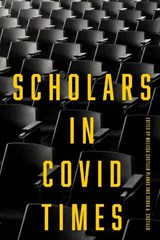 Scholars in COVID Times - CASTILLO PLANAS,  Melissa ; Castillo, Debra A. - 9781501771606