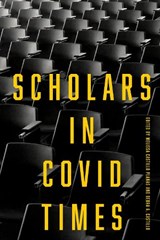 Scholars in COVID Times - Melissa Castillo Planas ; Debra A. Castillo - 9781501771613
