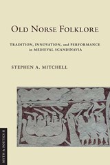 Old Norse Folklore - Stephen A. Mitchell - 9781501773396