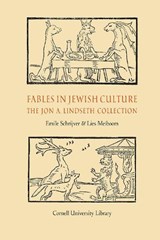 Fables in Jewish Culture: The Jon A. Lindseth Collection - Emile Schrijver - 9781501775833