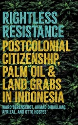 Rightless Resistance - Ward Berenschot ; Ahmad Dhiaulhaq ; Afrizal ; Otto Hospes - 9781501785931