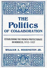 The Politics of Collaboration - William A. Hoisington - 9781501786129