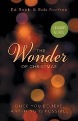 The Wonder of Christmas Leader Guide - ROBB,  Ed - 9781501823251